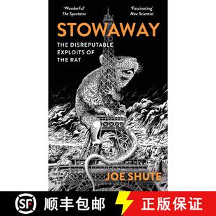 【3-4周达】Stowaway : The Disreputable Exploits of the Rat - A NEW SCIENTIST NON-FICTION BOOK OF THE ... [9781399402514]