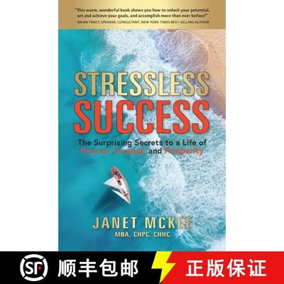 【3-4周达】Stressless Success: The Surprising Secrets to a Life of Passion, Purpose, and Prosperity [9781734521801]