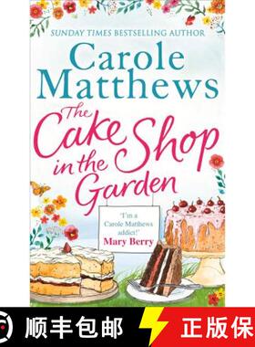 【3-4周达】Cake Shop in the Garden: The feel-good read about love, life, family and cake! [9780751552157]