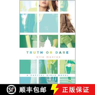 【3-4周达】Truth or Dare: A Capital Girls Novel [9780312623043]