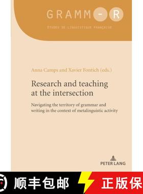 【3-4周达】Research and teaching at the intersection : Navigating the territory of grammar and writin... [9782807614468]
