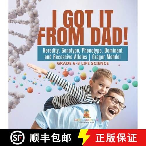 【3-4周达】I Got it from Dad! Heredity, Genotype, Phenotype, Dominant and Recessive Alleles | Gregor ... [9781541991026]
