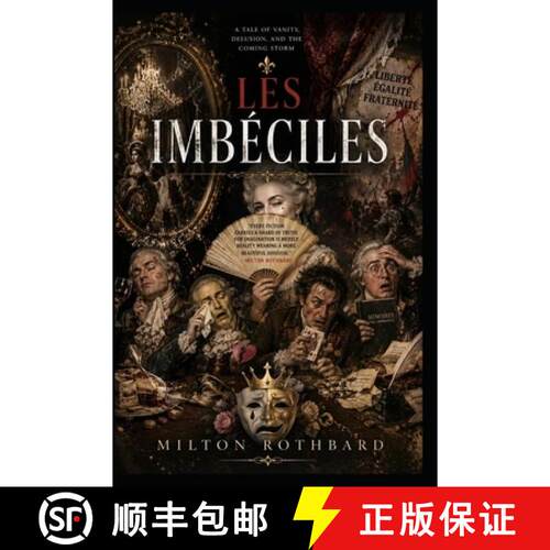 【3-4周达】Les Imbéciles: A Tale of Vanity, Delusion, and the Coming Storm [9798951153364]