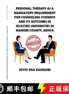 【3-4周达】Personal Therapy as a Mandatory Requirement for Counseling Students and Its Outcomes in Se... [9781716026683]