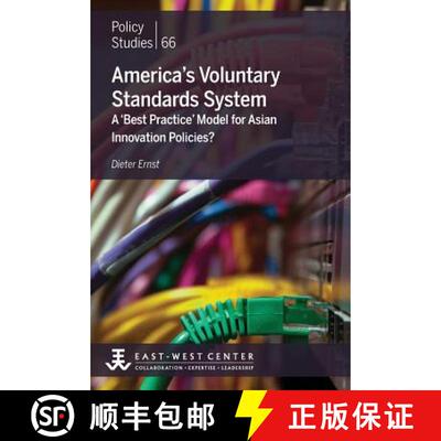 【3-4周达】America's Voluntary Standards System: A 'Best Practice' Model for Asian Innovation Policies? [9780866382397]