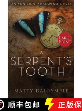【3-4周达】A Serpent's Tooth: An Ann Kinnear Suspense Novel - Large Print Edition [9781734479980]