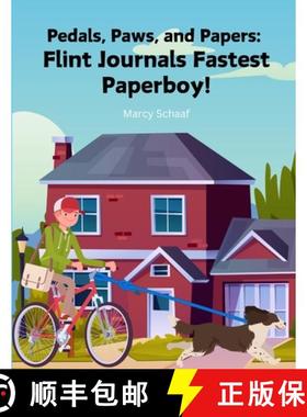 【3-4周达】Pedals, Paws, and Papers: Flint Journal's Fastest Paperboy [9798330347100]