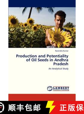 预订 Production and Potentiality of Oil Seeds in Andhra Pradesh [9783659321337]
