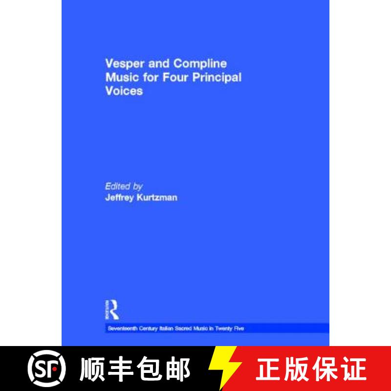 【3-4周达】Vesper and Compline Music for Four Principal Voices: Agostino Agazzari, Giovanni Francesco... [9780815324201]
