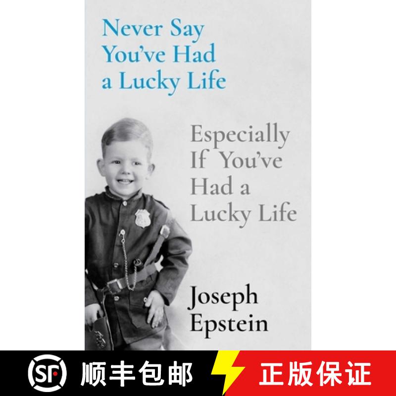 【3-4周达】Never Say You've Had a Lucky Life: Especially If You've Had a Lucky Life [9781668009635]