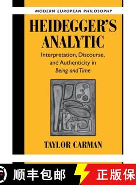 【3-4周达】Heidegger's Analytic: Interpretation, Discourse and Authenticity in Being and Time - Heide... [9780521820455]