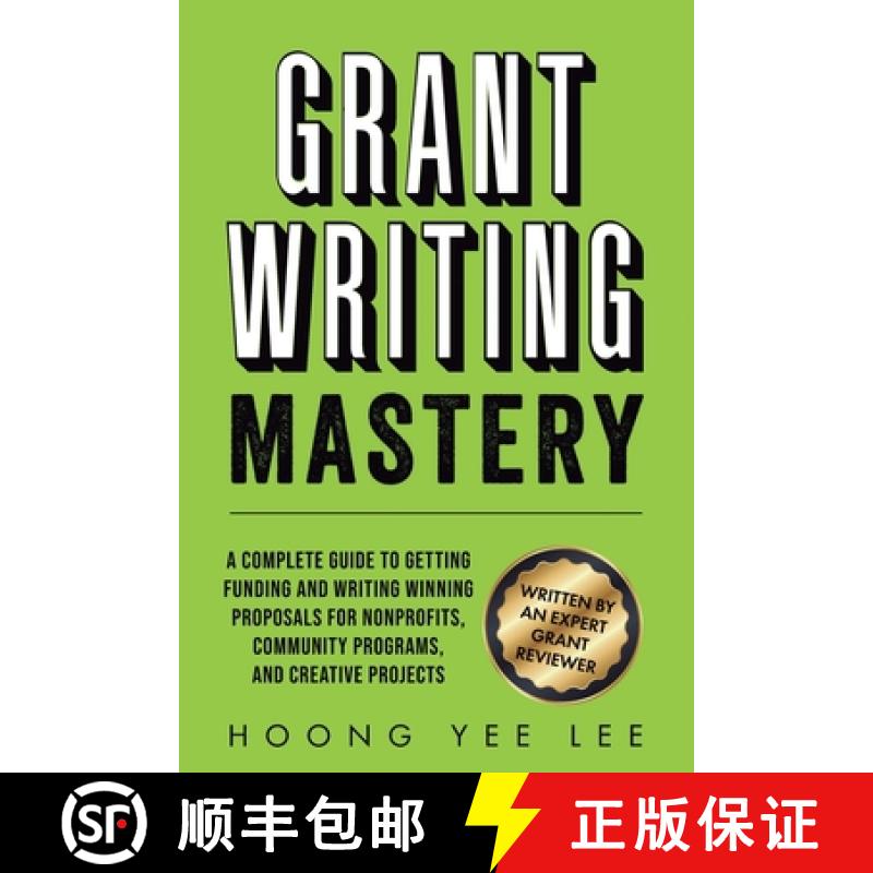 【3-4周达】Grant Writing Mastery: A Complete Guide to Getting Funding and Writing Winning Proposals f... [9798992745108]