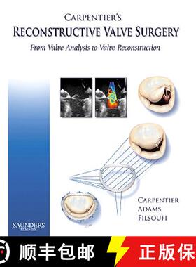【3-4周达】Carpentier's Reconstructive Valve Surgery: From Valve Analysis to Valve Reconstruction [9780721691688]