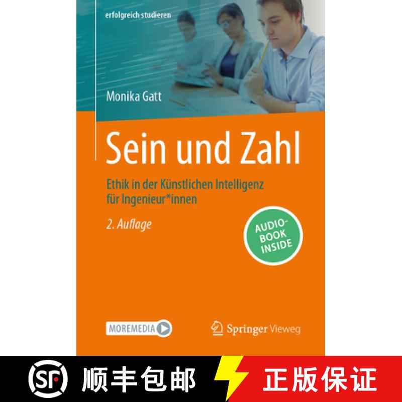 【3-4周达】Sein Und Zahl: Ethik in Der Künstlichen Intelligenz Für Ingenieur*innen [9783662705919]