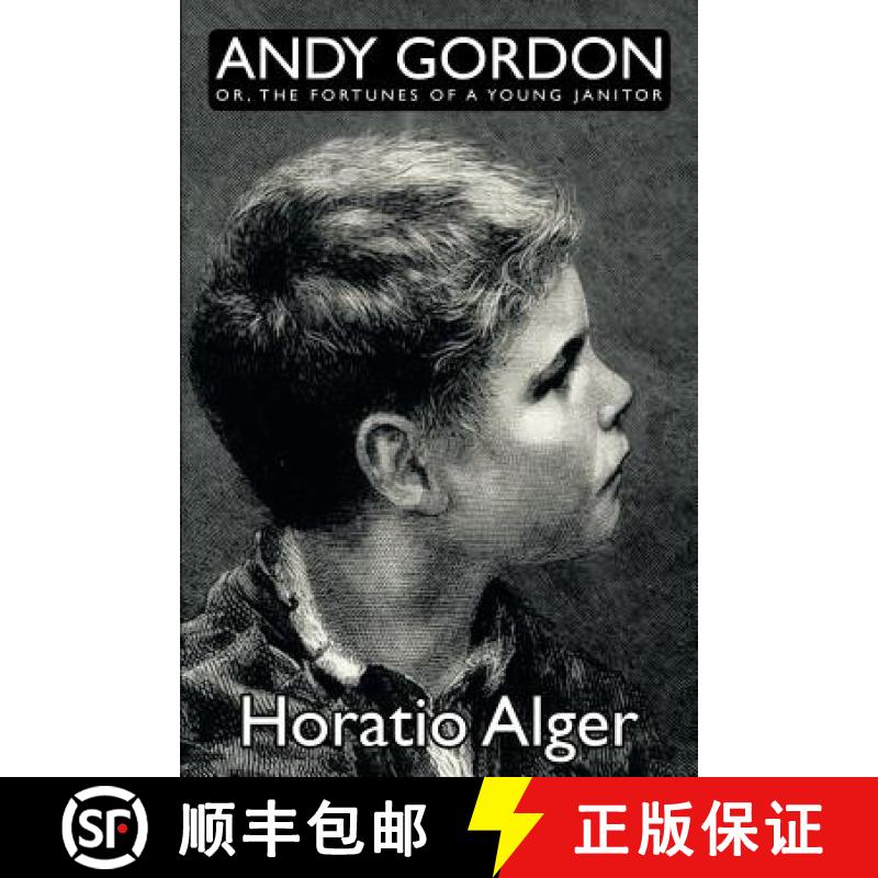 【3-4周达】Andy Gordon, Or, the Fortunes of a Young Janitor [9781479422005]