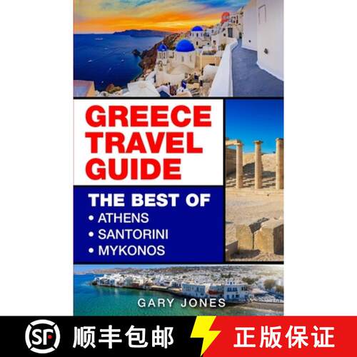 【3-4周达】Greece Travel Guide: The Best Of Athens, Santorini, Mykonos [9781916339798]