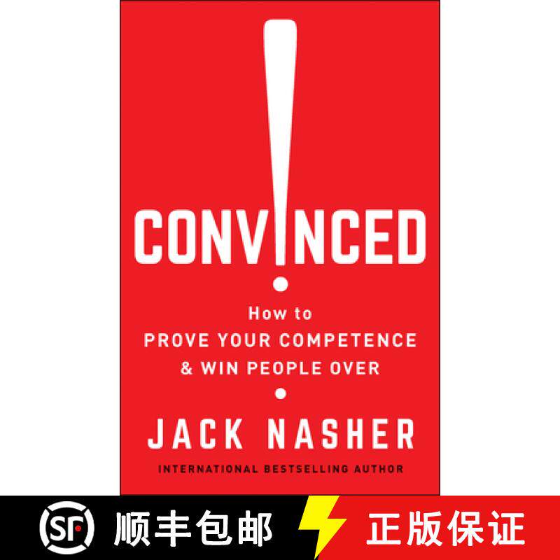 【3-4周达】Convinced!: How to Prove Your Competence & Win People Over [9781523095599]