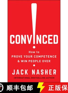 【3-4周达】Convinced!: How to Prove Your Competence & Win People Over [9781523095599]