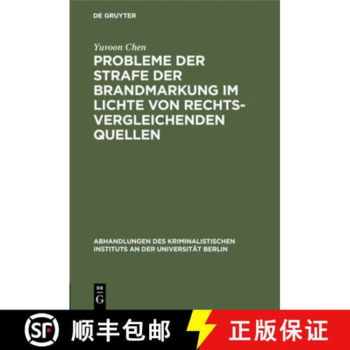 【3-4周达】精装 Probleme der Strafe der Brandmarkung im Lichte von rechtsvergleichenden Quellen [9783111054759]
