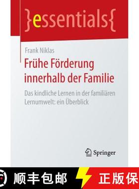 【3-4周达】Fruhe Foerderung innerhalb der Familie: Das kindliche Lernen in der familiaren Lernumwelt:... [9783658152079]