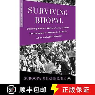 Texts Women and Oral Bhopal Bodies 9780230608115 the Wa... Surviving Dancing Written Testimonials 4周达