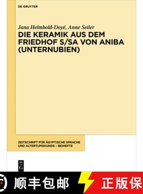 【3-4周达】Die Keramik Aus Dem Friedhof S/Sa Von Aniba (Unternubien) [9783110549874]