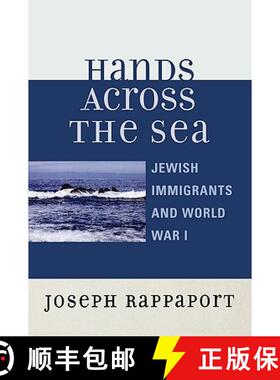 【3-4周达】Hands Across the Sea : Jewish Immigrants and World War I [9780761832065]