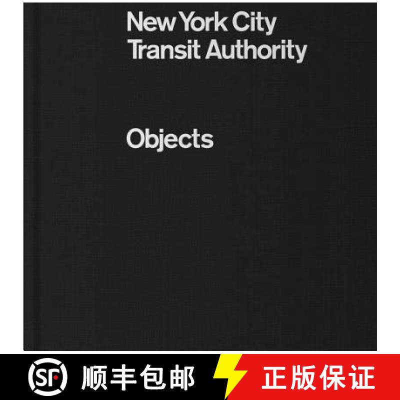 【3-4周达】New York City Transit Authority: Objects [9780692902554]