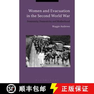 and the Women Domesticity 9781441140685 Femininity Evacuation 4周达 World Second Motherhood War
