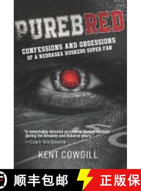 预订 Purebred: Confessions and Obsessions of a Nebraska Huskers Super Fan [9781945505652]