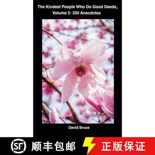 【3-4周达】The Kindest People Who Do Good Deeds, Volume 5: 250 Anecdotes [9798227758767]