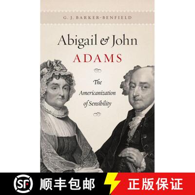 预订 精装 Abigail and John Adams – The Americanization of Sensibility [9780226037431]