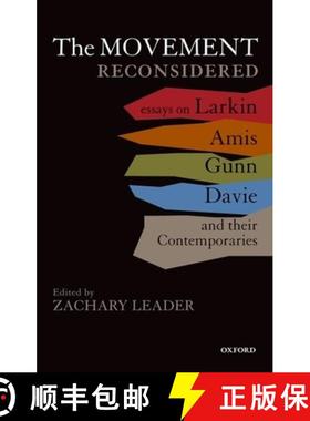 【3-4周达】The Movement Reconsidered: Essays on Larkin, Amis, Gunn, Davie and Their Contemporaries [9780199601844]