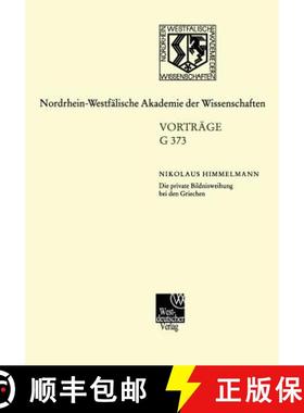 【3-4周达】Die private Bildnisweihung bei den Griechen Zu den Ursprüngen des abendländischen Portr... [9783531073736]