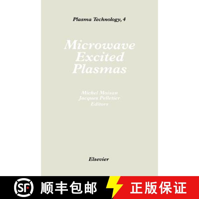 【3-4周达】Microwave Excited Plasmas: Volume 4 [9780444888150]