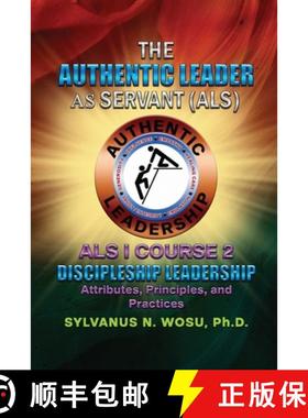 预订 The Authentic Leader As Servant I Course 2: Discipleship Leadership [9798986327440]