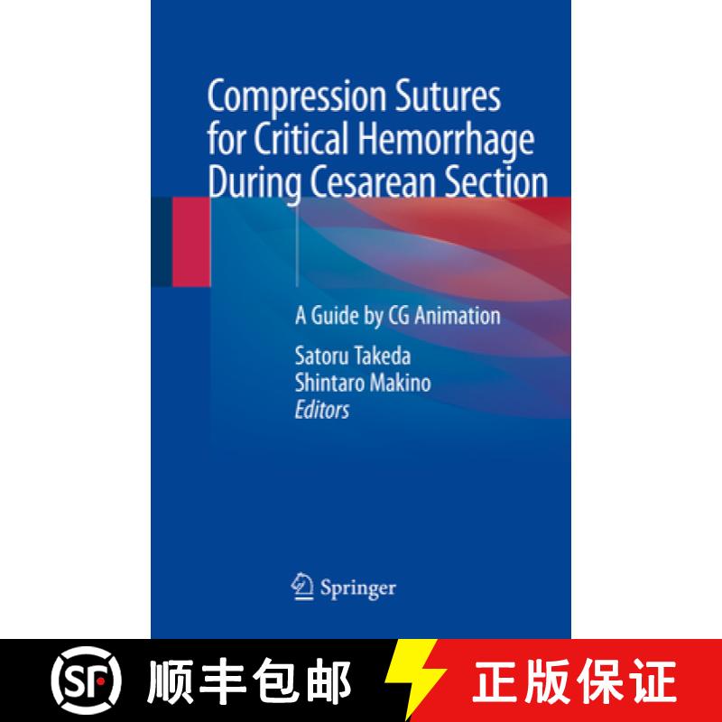 【3-4周达】Compression Sutures for Critical Hemorrhage During Cesarean Section: A Guide by CG Animation [9789813294622]