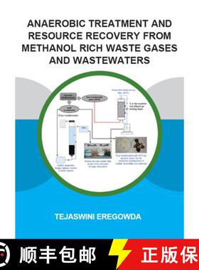 【3-4周达】Anaerobic Treatment and Resource Recovery from Methanol Rich Waste Gases and Wastewaters [9780367418465]