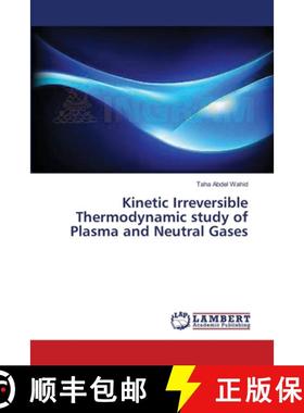 预订 Kinetic Irreversible Thermodynamic study of Plasma and Neutral Gases [9783659622960]