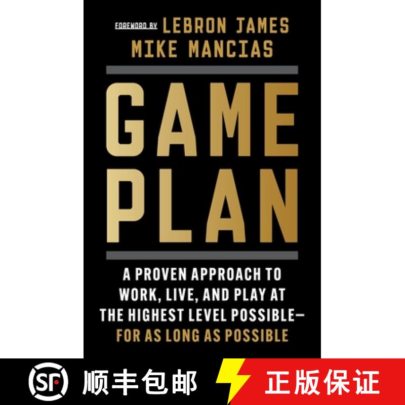 【3-4周达】Game Plan: A Proven Approach to Work, Live, and Play at the Highest Level Possible--For as... [9780063316430]