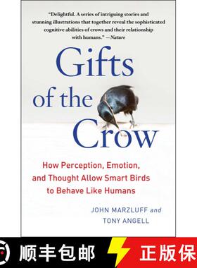 【3-4周达】Gifts of the Crow : How Perception, Emotion, and Thought Allow Smart Birds to Behave Like ... [9781439198742]