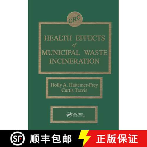 【3-4周达】精装 Health Effects of Municipal Waste Incineration [9780849349331]