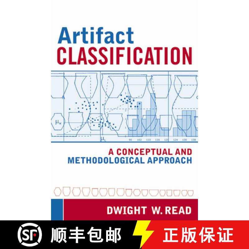 【3-4周达】Artifact Classification: A Conceptual and Methodological Approach [9781598741032]