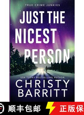 【3-4周达】Just the Nicest Person: A chilling, unputdownable suspense and cold case mystery [9798869143358]