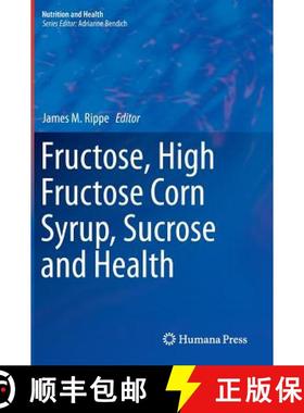 【3-4周达】Fructose, High Fructose Corn Syrup, Sucrose and Health [9781489980762]