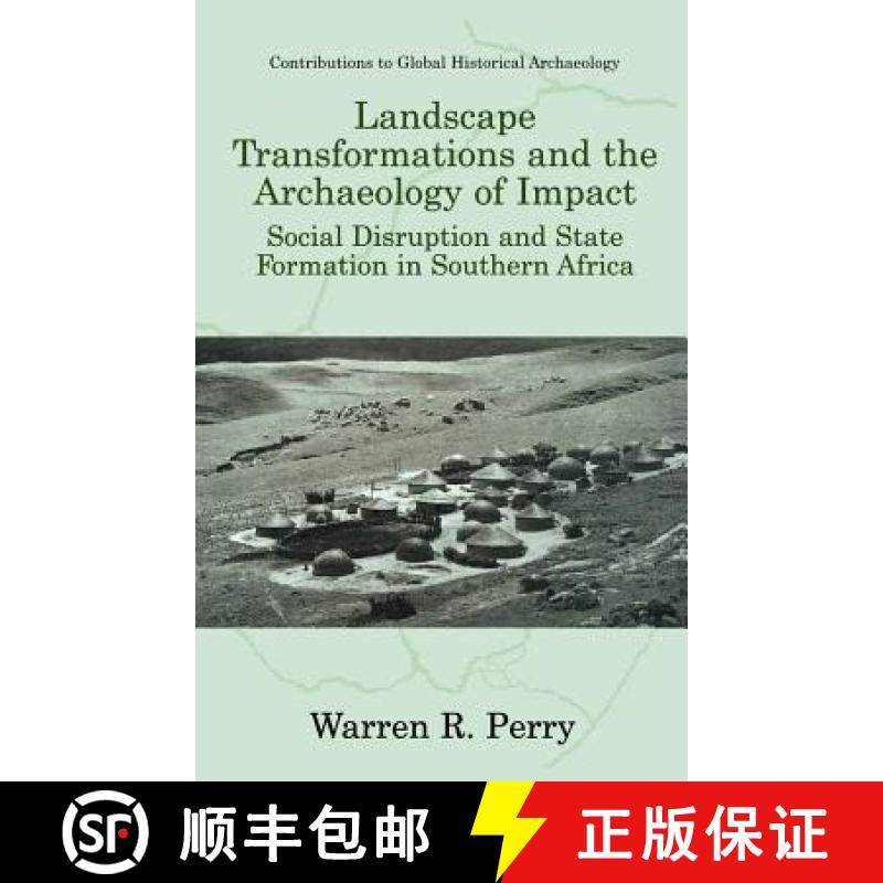 【3-4周达】Landscape Transformations and the Archaeology of Impact : Social Disruption and State Form... [9780306459559]