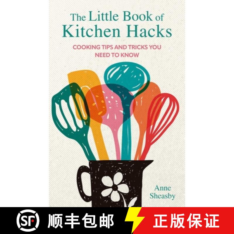 【3-4周达】The Little Book of Kitchen Hacks : Cooking tips and tricks you need to know [9781912983858]