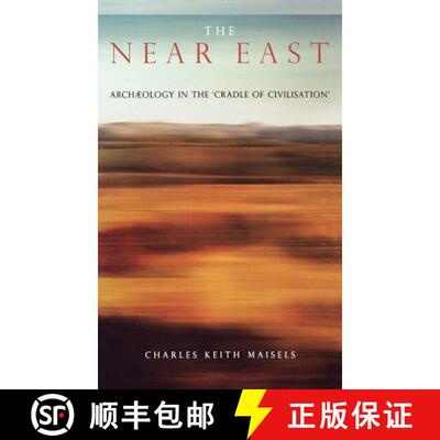 【3-4周达】精装 The Near East : Archaeology in the 'Cradle of Civilization' [9780415047425]