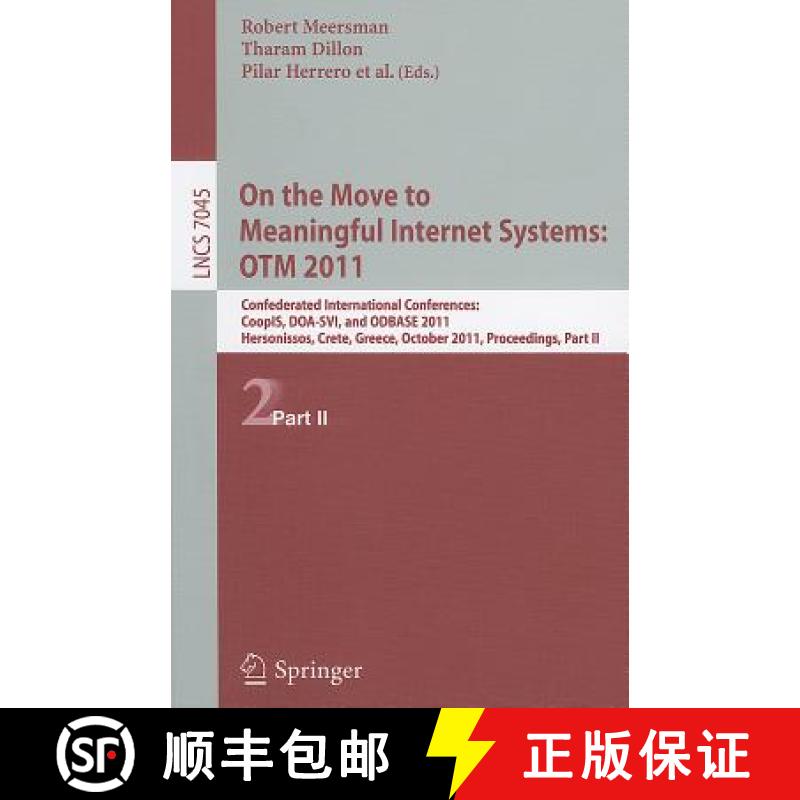 【3-4周达】On the Move to Meaningful Internet Systems: OTM 2011 : Confederated International Conferen... [9783642251054]
