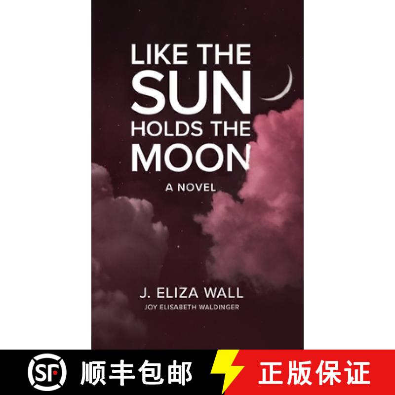 【3-4周达】Like the Sun Holds the Moon [9781955656207]